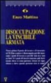 Disoccupazione. La vincibile armata libro