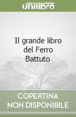 Il grande libro del Ferro Battuto