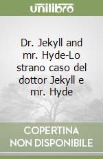 Dr. Jekyll and mr. Hyde-Lo strano caso del dottor Jekyll e mr. Hyde libro