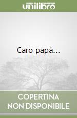 Caro papà... libro