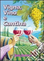 Vigna, vino e cantina libro