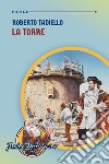 La torre libro di Tadiello Roberto