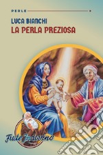 La perla preziosa libro