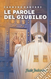 Le parole del giubileo