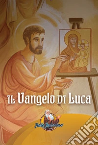 Il vangelo di Luca