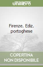 Firenze. Ediz. portoghese libro