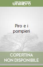 Piro e i pompieri libro