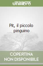 Pit, il piccolo pinguino libro