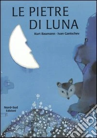 Le pietre di luna. Ediz. illustrata libro