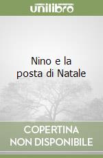 Nino e la posta di Natale libro