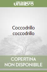 Coccodrillo coccodrillo