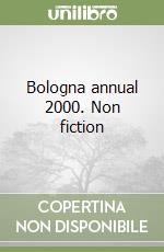 Bologna annual 2000. Non fiction