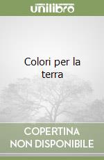 Colori per la terra libro