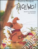 Buona Pasqua, Paolino! libro