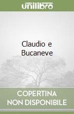 Claudio e Bucaneve libro