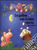 Le galline con la luna storta libro