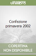 Confezione primavera 2002 libro