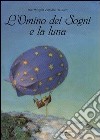 L'omino dei sogni e la luna libro