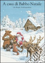 A casa di Babbo Natale. Ediz. illustrata libro