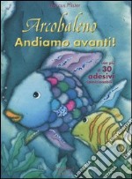 Arcobaleno. Andiamo avanti! libro