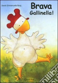 Brava gallinella! libro