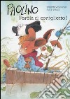 Paolino, parola di coniglietto! Ediz. illustrata libro