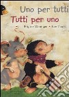 Uno per tutti tutti per un uno libro