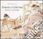 Ernesto è ammalato. Ernesto e Celestina libro