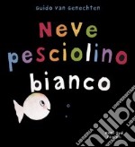 Neve pesciolino bianco libro