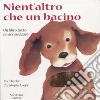 Nient'altro che un bacino. Ediz. a colori libro di Loupy Christophe Tharlet Éve