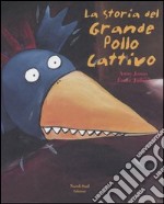 La storia del grande pollo cattivo libro