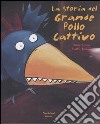 La storia del grande pollo cattivo libro