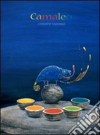 Camaleò. Ediz. illustrata libro