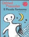 Il piccolo fantasma. Ediz. illustrata libro