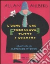 L'uomo che indossava tutti i vestiti libro