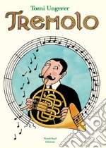 Tremolo. Ediz. illustrata