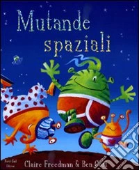 Mutande spaziali libro