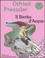 Il bimbo d'acqua libro