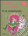 Il Re maleducato libro