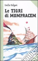 Le tigri di Mompracem libro