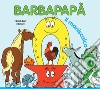 Barbapapà. Il maniscalco. Ediz. illustrata libro