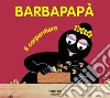 Barbapapà. Il carpentiere. Ediz. illustrata libro