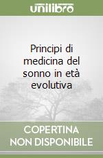 Principi di medicina del sonno in età evolutiva libro