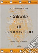 Calcolo degli oneri di concessione. Con software libro