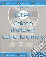 Edisap. Calcolo strutture in cemento armato. Con CD-ROM libro