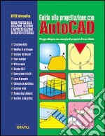 Guida alla progettazione con AutoCad libro