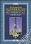 Nuovo manuale per la direzione dei lavori e per il collaudo statico delle strutture in c. a. o. libro