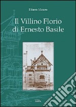 Il villino Florio di Ernesto Basile libro