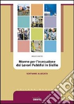 Norme per l'esecuzione dei lavori pubblici in Sicilia libro