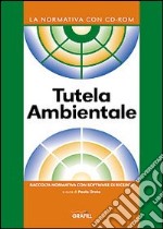 Tutela ambientale. Con Contenuto digitale per download e accesso on line libro